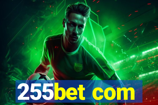 255bet com